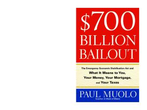$700 Billion Bailout: The Emergency Economic Stabilization Act and What It Means to You, Your Money, Your Mortgage and Your Taxes