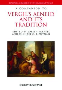 A Companion to Vergil's Aeneid and its Tradition (Blackwell Companions to the Ancient World)