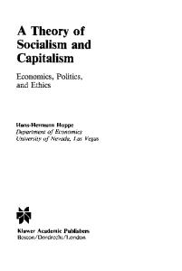 A Theory of Socialism and Capitalism: Economics, Politics, and Ethics