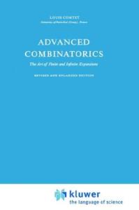 Advanced Combinatorics. The Art of Finite and Infinate Expansions