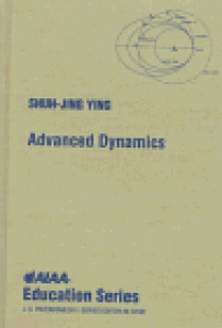 Advanced Dynamics (Aiaa Education Series)