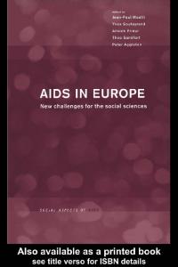 AIDS in Europe: New Challenges for the Social Sciences (Social Aspects of Aids Series)