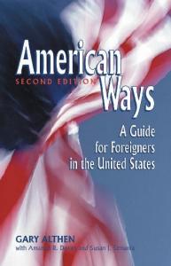 American Ways: A Guide for Foreigners in the United States, 2nd Edition