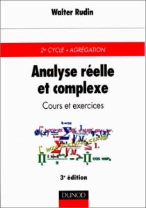 Analyse réelle et complexe : Cours et exercices