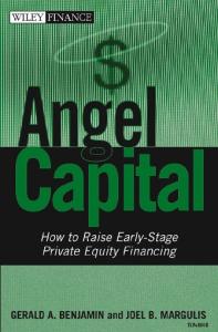 Angel Capital: How to Raise Early-Stage Private Equity Financing