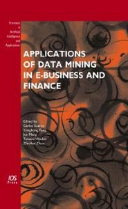 Applications of Data Mining in E-Business and Finance