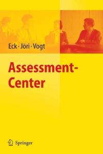 Assessment-Center (Arbeits- Und Organisationspsychologische Techniken) (German Edition)