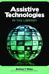 Assistive Technologies in the Library