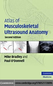 Atlas of Musculoskeletal Ultrasound Anatomy, Second Edition