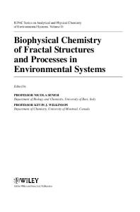 Biophysical Chemistry of Fractal Structures and  Processes in Environmental Systems