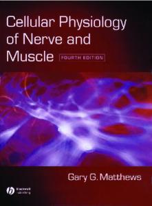 Cellular Physiology of Nerve and Muscle, Fourth Edition