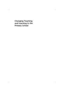 Changing Teaching and Learning in the Primary School