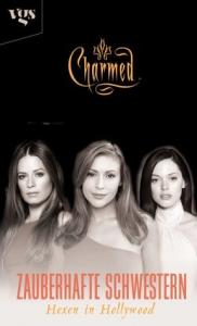 Charmed, Zauberhafte Schwestern, Bd. 26: Hexen in Hollywood