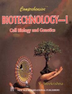 Comprehensive Biotechnology-I: Cell Biology and Genetics