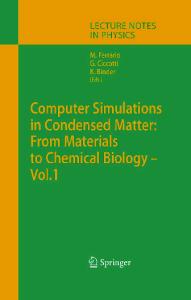 Computer Simulations in Condensed Matter: Systems: From Materials to Chemical Biology. Volume 1 (Lecture Notes in Physics)