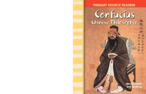 Confucius: Chinese Philosopher: World Cultures Through Time (Primary Source Readers)