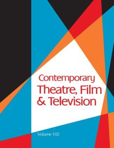 Contemporary Theatre, Film and Television, Vol. 102