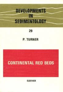 Continental Red Beds (Developments in Sedimentology)