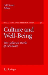 Culture and Well-Being: The Collected Works of Ed Diener (Social Indicators Research Series)