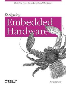 Designing Embedded Hardware - 1 edition