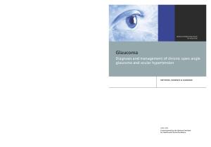 Diagnosis and management of chronic open angle glaucoma and ocular hypertension:Methods, Evidence & Guidance