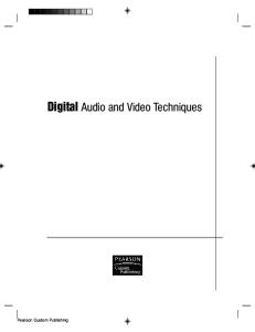 Digital Audio and Video Techniques