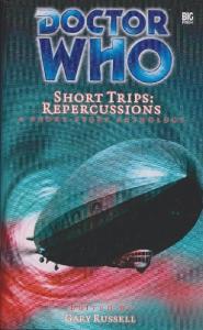 Doctor Who Short Trips: Repercussions (Big Finish Short Trips)
