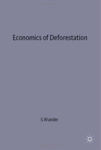 Economics of Deforestation: The Example of Ecuador (St Antony's Series)