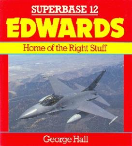 Edwards: Home of the Right Stuff