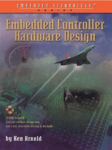 Embedded Controller Hardware Design (Embedded Technology Series)