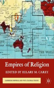 Empires of Religion (Cambridge Imperial and Post-Colonial Studies)