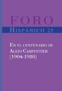 En el centenario de Alejo Carpentier (1904-1980) (Foro Hispánico 25) (Spanish Edition)