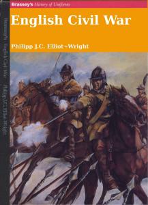 English Civil War (Brassey's History of Uniforms)