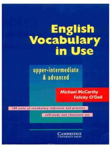 English vocabulary in use.: Upper-intermediate & advanced