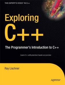 Exploring C++: The Programmer’s Introduction to C++