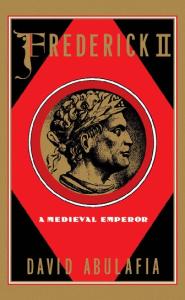Frederick II: A Medieval Emperor (Oxford Paperbacks)