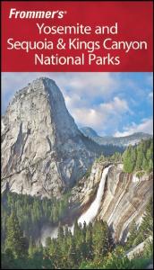 Frommer's Yosemite and Sequoia & Kings Canyon National Parks (2008) (Park Guides)