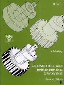 Geometric and Engineering Drawing, Second Edition