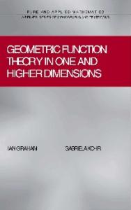 Geometric Function Theory In One And Higher Dimensions