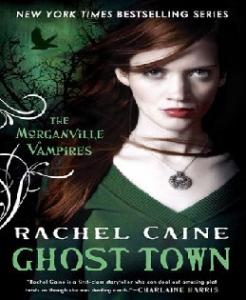 Ghost Town The Morganville Vampires