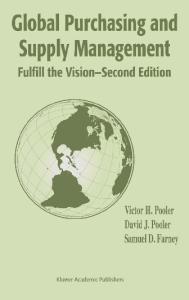 Global Purchasing and Supply Management: Fulfill the Vision, 2nd Edition