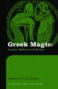 Greek Magic. Ancient, Medieval and Modern BB