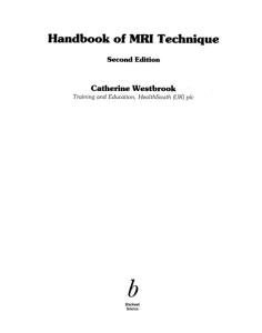 Handbook of MRI Technique, 2nd edition (September 15, 1999)