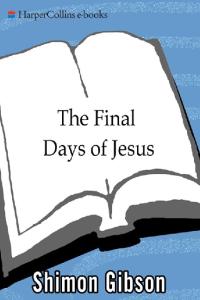 HFinal Days of Jesus The Archaeological Evidence