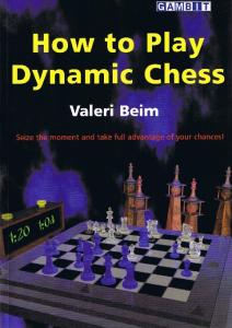 How to Play Dynamic Chess