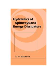 Hydraulics of Spillways and Energy Dissipators (Civil and Environmental Engineering)