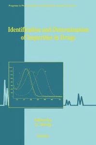 Identification and Determination of Impurities in Drugs (Progress in Pharmaceutical and Biomedical Analysis - Volume 4)
