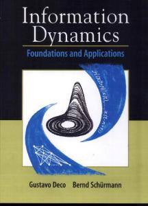 Information Dynamics: Foundations and Applications