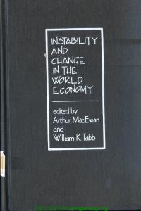 Instability and change in the world economy