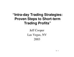Intra-Day Trading Strategies, Proven Steps